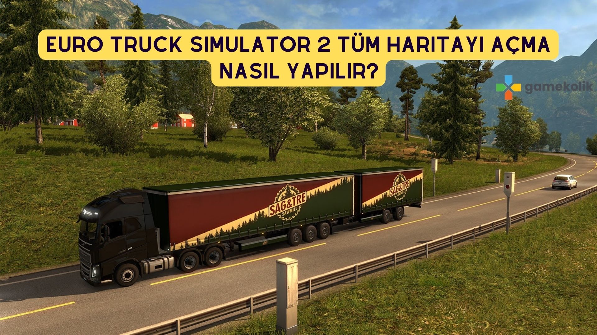 Euro Truck Simulator 2 Tüm Haritayı Açma Nasıl Yapılır?